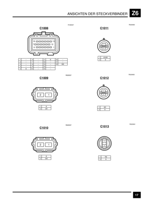 Page 458ANSICHTEN DER STECKVERBINDERZ6
17 C1008
1–2–3–
6–7–8–
11 B
4–9–
12 –13 –14 –
16 –17 –18 WB
5B10 –15 –R180007
18
7
613
1 12
C1009
1B2GR
21
E)EE*H
C1010
1B2GW
21
E)EE*H
C1011
1 US/BR2BR020063
&
)
C1012
1BR2BR020063
&
)
C1013
R020061
1RB2B
&
) 