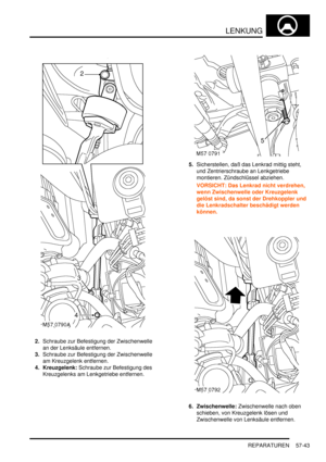 Page 935LENKUNG
REPARATUREN 57-43
2.Schraube zur Befestigung der Zwischenwelle 
an der Lenksäule entfernen.  
3.Schraube zur Befestigung der Zwischenwelle 
am Kreuzgelenk entfernen.  
4. Kreuzgelenk: Schraube zur Befestigung des 
Kreuzgelenks am Lenkgetriebe entfernen.  5.Sicherstellen, daß das Lenkrad mittig steht, 
und Zentrierschraube an Lenkgetriebe 
montieren. Zündschlüssel abziehen.  
VORSICHT: Das Lenkrad nicht verdrehen, 
wenn Zwischenwelle oder Kreuzgelenk 
gelöst sind, da sonst der Drehkoppler und 
die...