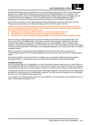 Page 953AUFHÄNGUNG VORN
BESCHREIBUNG UND FUNKTIONSWEISE 60-11
Die Seitenbeschleunigung der Karosserie wird von zwei Beschleunigungsmessern erfaßt und dem Steuergerät 
gemeldet. Die motorbetriebene Hydraulikpumpe fördert konstant Hydraulikflüssigkeit zum Ventilblock. Zwei 
Richtungssteuerventile, die vom Steuergerät über Magnetschalter betätigt werden, leiten die Flüssigkeit auf die 
entsprechende Seite der Stellglieder, um den Drehstab mit gleichen und entgegengesätzten Kräften zu 
beaufschlagen. Das aktive...