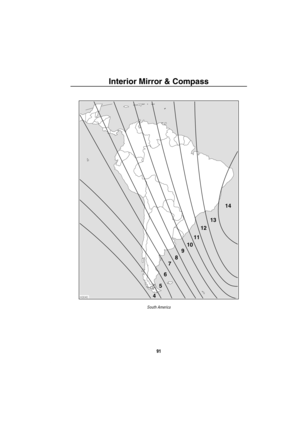 Page 92Interior Mirror & Compass
91
South America
H3040
14
13
12
11
10
9
8
7
6
5
4 