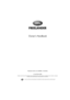 Page 2As part of Land Rover environmental policy, this publication is printed on paper made from chlorine free pulp.
Owners Handbook
Publication Part No. LRL 0559NAS - 2nd Edition
© Land Rover 2002
All rights reserved. No part of this publication may be reproduced, stored in a retrieval system or transmitted in any form, electronic, mechanical, 
recording or other means without prior written permission from Land Rover. 