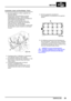 Page 60MOTOR
ÜBERHOLUNG39
Kurbelwellen-, Haupt- und Pleuelfußlager - Einbau
1.Alle Dichtungsflächen an Block, Lagerleiter und
Ölverteiler säubern.
Schäumenden Dichtungsentferner und einen
Plastikschaber benutzen - UNTER KEINEN
UMSTÄNDEN MIT EINEM METALLSCHABER AN
DICHTUNGSFLÄCHEN ARBEITEN.
Sicherstellen, daß alle Ölkanäle sauber sind.
Jeden Pleuelfuß auf richtigen Sitz kontrollieren
Schraube erneuern, falls beschädigt.
Darauf achten, daß der Kernstopfen an jedem Ende
des Ölverteilers in gutem Zustand ist, nach...