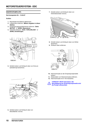 Page 327MOTORSTEUERSYSTEM - EDC
10
REPARATUREN
EINSPRITZPUMPE (FIP)
Servicereparatur Nr. - 19.30.07
Ausbau
1.Massekabel der Batterie abklemmen.
2.Luftsammler entfernen.
Nähere Angaben in dieser
Sektion.
3.Einspritzpumpenantriebsriemen entfernen.Siehe
MOTOR - ’L’ SERIE, Reparaturen.
4.Kühlmittel ablassen.Siehe KÜHLANLAGE - ’L’
SERIE, Einstellungen.
5.Schelle lockern und Schlauch oben von Knie am
Zylinderknopf abnehmen.
6.Schelle lockern und Schlauch oben von
Motorölkühler trennen.7.Schelle lockern und Schlauch...