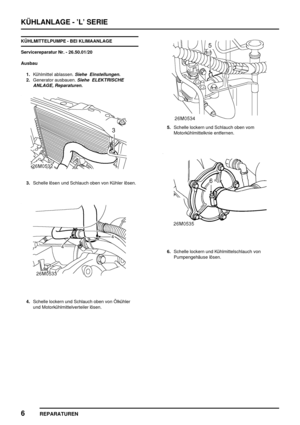 Page 387KÜHLANLAGE - ’L’ SERIE
6
REPARATUREN
KÜHLMITTELPUMPE - BEI KLIMAANLAGE
Servicereparatur Nr. - 26.50.01/20
Ausbau
1.Kühlmittel ablassen.
Siehe Einstellungen.
2.Generator ausbauen.Siehe ELEKTRISCHE
ANLAGE, Reparaturen.
3.Schelle lösen und Schlauch oben von Kühler lösen.
4.Schelle lockern und Schlauch oben von Ölkühler
und Motorkühlmittelverteiler lösen.
5.Schelle lockern und Schlauch oben vom
Motorkühlmittelknie entfernen.
6.Schelle lockern und Kühlmittelschlauch von
Pumpengehäuse lösen. 