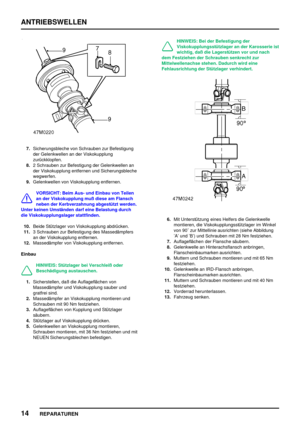 Page 487ANTRIEBSWELLEN
14
REPARATUREN
7.Sicherungsbleche von Schrauben zur Befestigung
der Gelenkwellen an der Viskokupplung
zurückklopfen.
8.2 Schrauben zur Befestigung der Gelenkwellen an
der Viskokupplung entfernen und Sicherungsbleche
wegwerfen.
9.Gelenkwellen von Viskokupplung entfernen.
VORSICHT: Beim Aus- und Einbau von Teilen
an der Viskokupplung muß diese am Flansch
neben der Kerbverzahnung abgestützt werden.
Unter keinen Umständen darf eine Belastung durch
die Viskokupplungslager stattfinden.
10.Beide...