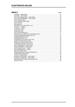 Page 887ELEKTRISCHE ANLAGE
INHALT
Seite
ANTENNE - DREITÜRER 22......................................................................................................
ANTENNE - FÜNFTÜRER 23.....................................................................................................
KOAX-ANTENNENKABEL - DREITÜRER 23.............................................................................
KOAX-ANTENNENKABEL - FÜNFTÜRER 24...............................................................................