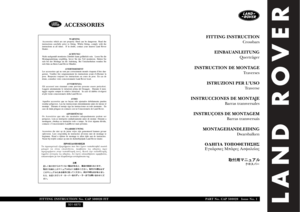 Page 1LAND ROVER
FITTING INSTRUCTION
Crossbars
FITTING INSTRUCTION No. CAP 500020 FITPART No. CAP 500020   Issue No. 1
ACCESSORIES 
WARNING
Accessories which are not properly fitted can be dangerous. Read the
instructions carefully prior to fitting. Whilst fitting, comply with the
instructions at all times.  If in doubt, contact your nearest Land Rover
Dealer.
ACHTUNG!
Nicht sachgemäß montiertes Zubehör kann gefährlich sein.  Lesen Sie die
Montageanleitung sorgfältig, bevor Sie das Teil montieren. Halten Sie...