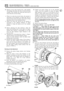 Page 402REAR DIFFERENTIAL - NINETY 
FRONT  DIFFERENTIAL - NINETY  AND ONE TEN 
49. Repeat  on  the other bearing  bore.  Add  together 
the  readings  then  halve  the sum  to obtain the  mean 
reading. Note  whether the stylus has  moved  up 
or 
down from the zeroed  setting. 
a.  Where 
the stylus  has moved  down,  the amount  is 
equivalent 
to the  thickness  of shims  that must  be 
removed  from under  the pinion  inner track to bring 
the  pinion  down to the  nominal position. 
b. Where  the  stylus...