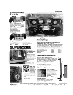 Page 9493 Hours: Mon-Fri: 7:30-5:30; Sat: 9-2:00; EST             Phone: (802) 879-0032 We have a complete Land Rover Genuine Parts inventory, with many parts unlisted. If you don’t see what you need, just ask!G E N U I N E
PA RT SSuperwinch Winches
& winch kitsHusky Winch
Mounting Kit Plate -
S e r. II, IIA,III 
Superwinch Mount Kit for
Husky 8500 lb or 10000 lb
winch.  Easy bolt-in installation
fits all standard Series front
bumpers without welding or
interfering with the hand crank.
Requires drilling of the...