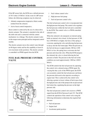 Page 124If the BP sensor fails, the ECM uses a default pressure
of 1013 mbar (14 lbf/in²). In the event of a BP sensor
failure, the following symptoms may be observed:
•Altitude compensation inoperative (black smoke
emitted from the exhaust).
•Active boost control inoperative.
Boost control is achieved by the use of a direct drive
electric actuator. The actuator is attached to the side of
the turbo unit and is connected with the control
mechanism via a linkage. The electric actuator works
on the torque motor...