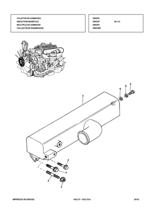 Page 174   IMPRESSO NO BRASIL          HS2.5T / HS2.5Tcc   05/02
COLETOR DE ADMISSÃO
INDUCTION MANIFOLD
MÚLTIPLE DE ADMISIÓN
COLLECTEUR DÁDMISSIONGRUPO
GROUP38/115
GRUPO
GROUPE 