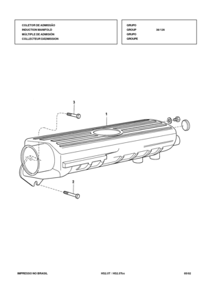 Page 182   IMPRESSO NO BRASIL          HS2.5T / HS2.5Tcc   05/02GRUPO
GROUP38/126
GRUPO
GROUPE COLETOR DE ADMISSÃO
INDUCTION MANIFOLD
MÚLTIPLE DE ADMISIÓN
COLLECTEUR DÁDMISSION 