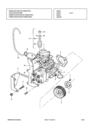 Page 192   IMPRESSO NO BRASIL          HS2.5T / HS2.5Tcc   05/02BOMBA INJETORA DE COMBUSTÍVEL
FUEL INJECTION PUMP
BOMBA DE INYECCIÓN DE COMBUSTIBLE
POMPE DINJECTION DE COMBUSTIBLEGRUPO
GROUP39/217
GRUPO
GROUPE 