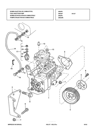 Page 198   IMPRESSO NO BRASIL          HS2.5T / HS2.5Tcc   05/02
BOMBA INJETORA DE COMBUSTÍVEL
FUEL INJECTION PUMP
BOMBA DE INYECCIÓN DE COMBUSTIBLE
POMPE DINJECTION DE COMBUSTIBLEGRUPO
GROUP39/227
GRUPO
GROUPE 