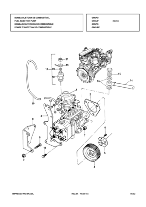 Page 204   IMPRESSO NO BRASIL          HS2.5T / HS2.5Tcc   05/02BOMBA INJETORA DE COMBUSTÍVEL
FUEL INJECTION PUMP
BOMBA DE INYECCIÓN DE COMBUSTIBLE
POMPE DINJECTION DE COMBUSTIBLEGRUPO
GROUP39/255
GRUPO
GROUPE 