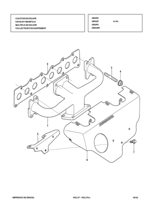 Page 218   IMPRESSO NO BRASIL          HS2.5T / HS2.5Tcc   05/02GRUPO
GROUP41/64
GRUPO
GROUPE COLETOR DE ESCAPE
EXHAUST MANIFOLD
MULTIPLE DE ESCAPE
COLLECTEUR DECHAPPEMENT 