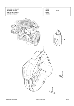 Page 266   IMPRESSO NO BRASIL          HS2.5T / HS2.5Tcc   05/02CARCAÇA DO VOLANTE
FLYWHEEL HOUSING
CARTER DEL VOLANTE
CARTER DU VOLANT
GRUPO
GROUP45/120
GRUPO
GROUPE 