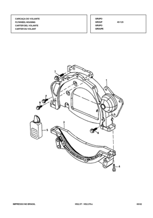 Page 270   IMPRESSO NO BRASIL          HS2.5T / HS2.5Tcc   05/02CARCAÇA DO VOLANTE
FLYWHEEL HOUSING
CARTER DEL VOLANTE
CARTER DU VOLANTGRUPO
GROUP45/125
GRUPO
GROUPE 