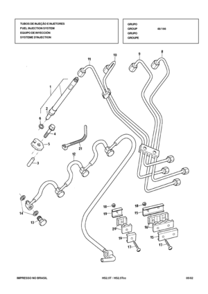 Page 304   IMPRESSO NO BRASIL           HS2.5T / HS2.5Tcc                05/02 GRUPO
GROUP48/166
GRUPO
GROUPE TUBOS DE INJEÇÃO E INJETORES
FUEL INJECTION SYSTEM
EQUIPO DE INYECCIÓN
SYSTEME DINJECTION 