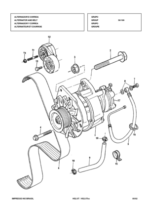 Page 310   IMPRESSO NO BRASIL           HS2.5T / HS2.5Tcc                05/02 ALTERNADOR E CORREIA
ALTERNATOR AND BELT
ALTERNADOR Y CORREA
ALTERNATEUR ET COURROIEGRUPO
GROUP50/189
GRUPO
GROUPE 