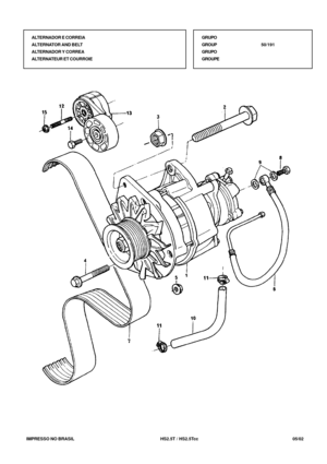 Page 314   IMPRESSO NO BRASIL           HS2.5T / HS2.5Tcc                05/02 ALTERNADOR E CORREIA
ALTERNATOR AND BELT
ALTERNADOR Y CORREA
ALTERNATEUR ET COURROIEGRUPO
GROUP50/191
GRUPO
GROUPE 