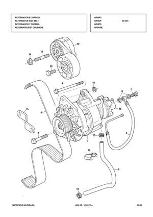 Page 322   IMPRESSO NO BRASIL           HS2.5T / HS2.5Tcc                05/02 ALTERNADOR E CORREIA
ALTERNATOR AND BELT
ALTERNADOR Y CORREA
ALTERNATEUR ET COURROIEGRUPO
GROUP50/204
GRUPO
GROUPE 