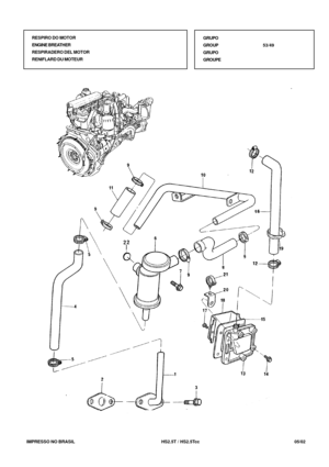 Page 328   IMPRESSO NO BRASIL           HS2.5T / HS2.5Tcc                05/02 GRUPO
GROUP53/49
GRUPO
GROUPE RESPIRO DO MOTOR
ENGINE BREATHER
RESPIRADERO DEL MOTOR
RENIFLARD DU MOTEUR 