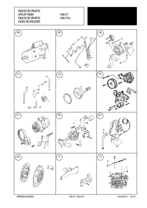 Page 42     IMPRESSO NO BRASIL                   HS2.5T / HS2.5Tcc                81000091 A        05/02
ÍNDICE DE GRUPOS
GROUP INDEX HS2.5T
ÍNDICE DE GRUPOSHS2.5Tcc
INDEX DE GROUPES
53
46
55
50
73
48
57
56
58
6971
67 