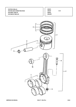 Page 64   IMPRESSO NO BRASIL          HS2.5T / HS2.5Tcc  05/02GRUPO
GROUP14/41
GRUPO
GROUPE PISTÕES E BIELAS
PISTONS AND CONNECTING RODS
PISTONES Y BIELAS
PISTONES ET BIELLES 