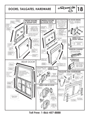 Page 19DOORS, TAILGATES, HARDWARE
EYEMUC8746
CHAIN HOOK
332416
CHAIN
330399ANCHOR
302825
LH Hinge
MUC8741RH Hinge
MUC8740
347369 MRC2178MXC8285 LH
MXC8284 RH
MRC2762
79221
STRIKER
PLATE
ALR4651 LH
FQB000040 RH
SERIES III
DOOR LOCKS
SIII DOOR HINGES
LOCK ASSEMBLY
395038 LH
395037 RH
395037 (REAR)
345434 LH
345433 RH
NO KEY TYPE
LOCK 345436 LH
345435 RH
337802 LH
337801 RH
KEYED TYPE
LOCK
STRIKER
MTC4195
SERIES II AND IIA LOCKS
WINDOW CHANNEL
TWO METERS 002365
WINDOW CHANNEL
395673
RUBBER
395672
RUBBER395674...