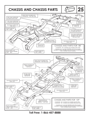 Page 26FUEL TANK OUTRIGGER
RH FRONT PART 2019O
FUEL TANK OUTRIGGER
LH FRONT PART 2019N
NEEDED IF YOU ADD A
SECOND TANK. BULKHEAD OUTRIGGER
PART 2014
BULKHEAD OUTRIGGER
PART 2014
BULKHEAD OUTRIGGER
PART 2014 BULKHEAD OUTRIGGER
PART 2014 FUEL TANK OUTRIGGER
RH REAR PART 2015R
FUEL TANK OUTRIGGER
LH REAR PART 2015L REAR CROSS MEMBER WITH
EXTENSIONS PART NRC236E
REAR CROSS MEMBER WITH
EXTENSIONS PART NRC236E FRAME HORN RH
PART 2008O
FRAME HORN RH
PART 2008OFRAME HORN RH
PART 2008N
FRAME HORN LH
PART 2008N BOTH...