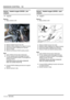 Page 271EMISSION CONTROL - V8
17-2-10 REPAIRS
Sensor - heated oxygen (HO2S) - pre-
catalyst
$% 19.22.16
Remove
1.Raise vehicle on lift.
2.Release HO2S harness from clip.
3.Release HO2S multiplug from support bracket.
4.Disconnect HO2S multiplug from harness.
5.Remove HO2S.
6.Remove and discard HO2S sealing washer.
Refit
1.Clean HO2S and front pipe mating face.
2.Fit new sealing washer and apply anti seize 
compound to thread of HO2S. Fit and tighten to 
50 Nm (37 lbf.ft).
CAUTION: Ensure anti-seize compound...