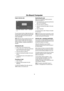 Page 129
On-Board Computer
Engine interlock code
You can choose to enter a 4-digit code which will 
lock the ignition system. When the code has been 
activated, the engine will not start unless the 
code is deactivated.
NOTE: When the code is activated, the driver will 
need to enter the 4-digit code each time the 
engine is started. If the code is not available or 
has been forgotten, emergency deactivation is 
possible.
Activating the code
•Select ‘Code’ from the general menu.
•Turn the right rotary control...