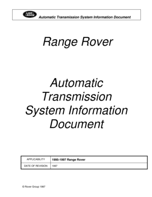 Page 1© Rover Group 1997
 Automatic Transmission Syste m Informat ion Document
Range Rover
Automatic
Transmission
System Information Document
APPLICABILITY1995-1997 Range Rover
DATE OF REVISION 1997 