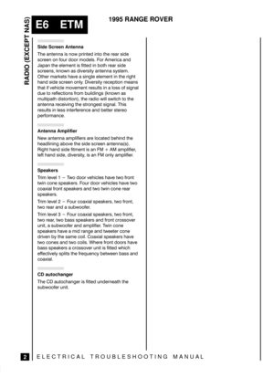 Page 144RADIO (EXCEPT NAS)
2
E6 ETM
1995 RANGE ROVER
ELECTRICAL TROUBLESHOOTING MANUA L
Side Screen Antenna
 (  #+ $&( (# ( && 
& # #)& ##& !#  #& !& 
$ (  !(  ((  #( && 
& #+  *&(- ( -(!
(& !&( *     !(  ( &(
  & # - 
*&(- &$(# !
((  *  !#*!( &) (    # #  
) (# & (# &#! )  #+ 
!) ($( (#&(# ( &# +   +( (# (
( &* ( (&#(   
&) ( ...