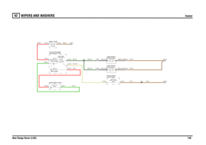 Page 127WIPERS AND WASHERS 
Heated
New Range Rover (LHD)126
42
WIP ERS AND  WASHERSHeated
N,0.75N,0.75N,1.5
G,4.0R,4.0SY,0.75
R,35.0
BG,0.75BG,0.75
BG,2.5
N,35.0
B,0.5,100B,0.5,100
BN,0.5,1004,BN,0.5,100
N,4.0
jet-LH (H127) Heater-Washer
FUSE 5330.0 Ampscompartment (P101) Fuse box-PassengerSwitch-Ignition (S176)
Ignition (Y104)
control (D243)
Module-HEVAC
washer jets (S367)Switch-Heater
Battery (P100)
FUSE 4730.0 Amps12.0 Volts
washer jets (R244)Relay-Heated
jet-RH (H128) Heater-Washer
C0946-3C0934-1...