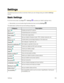 Page 190 Settings183
Settings
The following topics provide an overview of items you can change using your tablet’s Settings 
menus.
Basic Settings
From the home screen, tap Apps  > Settings   to access your tablet’s settings menu.
 n Alternatively, you can double drag the status bar down and tap Settings .
The table below outlines the top-level settings categories.
CategoryDescription
Wi-Fi Enable and set Wi-Fi options.
BluetoothEnable Bluetooth connections.
Data usageCheck data usage status.
More Set your...
