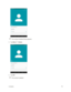 Page 82 Contacts75
The contact’s detailed listing appears.
 3. Tap Menu  > Delete.
 4. Tap OK.
The contact is deleted. 