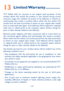 Page 116115
13 Limited Warranty ..............
TCT Mobile (US), Inc. warrants to the original retail purchaser of this 
wireless device that should this product or part thereof during normal 
consumer usage and condition be proven to be defective in material or 
workmanship that results in product failure within the first twelve (12) 
months from the date of purchase as shown on your original sales receipt 
from an authorized sales agent.  Such defect(s) will be repaired or replaced 
(with new or rebuilt parts)...