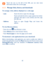 Page 6463
Touch the icon on the left of the URL, you can view more 
information about the current page. 
6.2.2 Manage links, history and downloads
To manage a link, address displayed on a web page
•	 Link Touch the link to open the web page.
Touch and hold the link to open options for further 
operation, like open in new window, save link, copy 
link URL, etc.
•	 Address Touch to open Google Maps and locate the 
address.
To view Browser history
•  Touch the icon 
 from Browser screen.
•  Touch  History tab to...