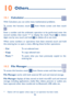 Page 9695
10 Others .................................
10.1 Calculator .....................................................
With Calculator, you can solve many mathematical problems.
To access this function, touch 
 from Home screen and then touch .
Enter a number and the arithmetic operation to be performed, enter the 
second number, then touch "=" to display the result. Touch 
 to delete 
digits one by one, touch and hold  to delete all at one time. 
When some numbers or operations have been entered,...