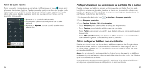 Page 742425
Panel de ajustes rápidos
Toca y arrastra hacia abajo el panel de notificaciones o toca 
 para abrir 
el panel de ajustes rápidos. Puedes acceder rápidamente a los ajustes más 
frecuentes, como el Wi-Fi, el brillo de la pantalla, el modo vuelo, etc. Puede 
abrir este panel desde cualquier parte de su dispositivo, incluso con la 
pantalla bloqueada.
Accede a la pantalla del usuario.
Toque para personalizar el panel de ajustes 
rápidos.
Accede a Ajustes, donde podrá ajustar otros 
elementos.
Proteger...