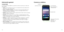 Page 651213
Información general
Control táctil
La pantalla táctil del teléfono le permite controlar acciones por medio de 
varios gestos.
•	Tocar:  Toca los botones, los iconos o las aplicaciones para seleccionar 
elementos o abrir aplicaciones.
•	 Pulsar y mantener pulsado: para abrir las opciones disponibles de un 
elemento (como un mensaje o un link en una página web), toca y 
mantenga pulsado el elemento.
•	 Deslizar: deslizar significa arrastrar rápidamente el dedo sobre la pantalla 
de forma vertical u...