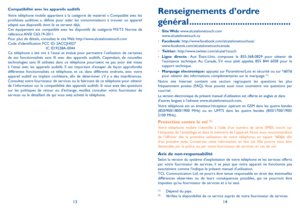 Page 811314
Compatibilité avec les appareils auditifs
Votre téléphone mobile appartient à la catégorie de matériel « Compatible avec les prothèses auditives », définie pour aider les consommateurs à trouver un appareil adapté aux dispositifs dont ils se servent déjà.Cet équipement est compatible avec les dispositifs de catégorie  M3/T3 Norme de référence ANSI  C63.19-2011Pour plus de détails, consultez le site Web http://www.alcatelonetouch.comCode d’identification FCC ID: 2ACCJH027 IC ID:9238A-0044Ce téléphone...