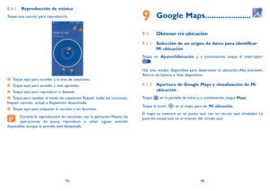 Page 1099596
8.4.1 Reproducción de música
Toque una canción para reproducirla.



 
  Toque aquí para acceder a la lista de canciones.
  Toque aquí para acceder a más opciones.
  Toque aquí para reproducir o detener.
  Toque para cambiar al modo de repetición: Repetir todas las canciones, 
Repetir canción  actual o Repetición desactivada.
  Toque aquí para etiquetar la canción a los favoritos.
Durante la reproducción de canciones con la aplicación Música, las 
operaciones de pausa, reproducir o saltar...