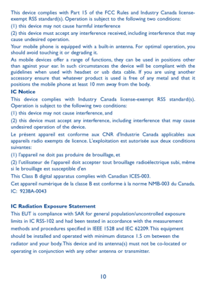 Page 1210
This device complies with Part 15 of the FCC Rules and Industry Canada license-exempt RSS standard(s). Operation is subject to the following two conditions:(1) this device may not cause harmful interference(2) this device must accept any interference received, including interference that may cause undesired operation.Your mobile phone is equipped with a built-in antenna. For optimal operation, you should avoid touching it or degrading it.As mobile devices offer a range of functions, they can be used...