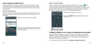 Page 1312223
Usar el panel de notificaciones
Toque y arrastre hacia abajo la barra de Estado para abrir el panel de ajustes rápidos o de notificaciones. Toque y arrastre hacia arriba para cerrarlo. Si hay notificaciones puede tocar para acceder a ellas directamente.
Panel de notificaciones
Cuando haya notificaciones, toque y arrastre hacia abajo la barra de estado para abrir el panel de notificaciones y leer información más detallada.
Borra todas las notificaciones basadas en 
eventos (el resto de notificaciones...