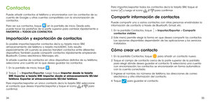 Page 1373435
Contactos
Puede añadir contactos al teléfono y sincronizarlos con los contactos de su cuenta de Google u otras cuentas compatibles con la sincronización de contactos.
Para ver sus contactos, toque  en la pantalla de inicio. Desde esta, puede tocar las pestañas de la parte superior para cambiar rápidamente a FAVORITOS o TODOS LOS CONTACTOS.
Importación y exportación de contactos
Es posible importar/exportar contactos de/a su tarjeta micro SIM, almacenamiento del teléfono o tarjeta microSDHC. Esto...