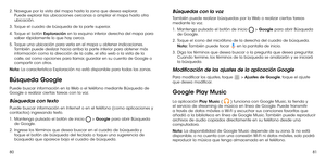 Page 1608081
2 .   Navegue por la vista del mapa hasta la zona que desea explorar. Puede explorar las ubicaciones cercanas o ampliar el mapa hasta otra ubicación.
3 .   Toque el cuadro de búsqueda de la parte superior.
4 .   Toque el botón Exploración en la esquina inferior derecha del mapa para saber rápidamente lo que hay cerca.
5 .   Toque una ubicación para verla en el mapa u obtener indicaciones. También puede deslizar hacia arriba la parte inferior para obtener más información como la dirección de la...