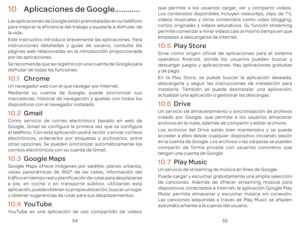 Page 1205455
10 A 
L
par
la vida.
Est
instrucciones det
p\341ginas web r
por las aplicaciones.
Se 
disf
10.  ChromeUn na
Median
mar
dispositiv
10. GmailC
Google, 
el t
electr\363nicos, or
otr
corr
10. Google MapsGoogle 
vist
tr\341fico en tiempo r
a pie, en coche o en tr
aplicaci\363n, 
y obt
10. YY que 
L
videos musicales y otr
cor
permit
empiez
10. 
PlaSirv
oper
descar
y de pago
E
descar
inst
actualiz
10. DUn servicio de almacenamien
cr
ar
L
acceder a ellos desde cualquier dispositiv
en 
c
t
10. PlaUn servicio...